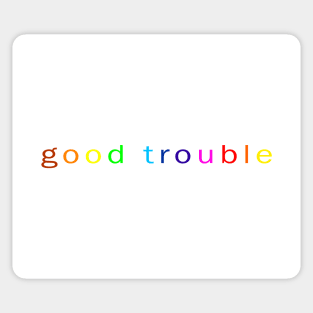 Good trouble Sticker